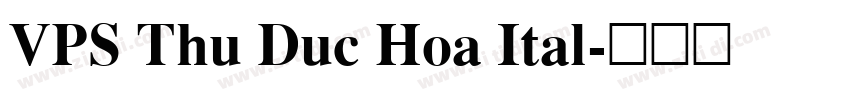VPS Thu Duc Hoa Ital字体转换